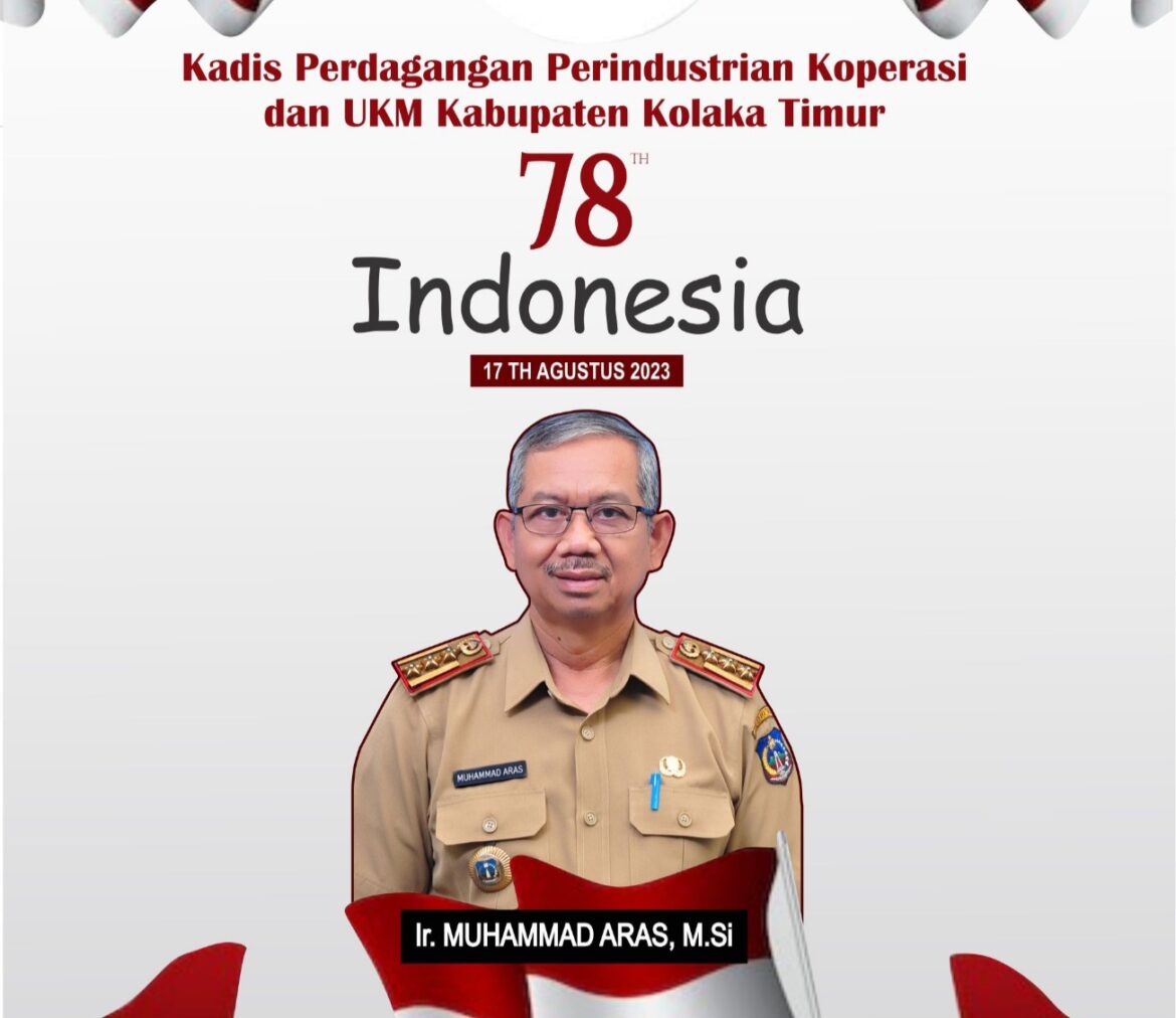 Ir.MUHAMMAD ARAS, M.Si Plt.KADIS PERDAGANGAN PERINDUSTRIAN KOPERASI dan UKM KABUPATEN KOLAKA TIMUR